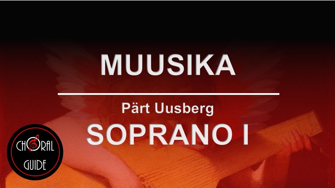 Muusika - SOPRANO I | Arr Pärt Uusberg